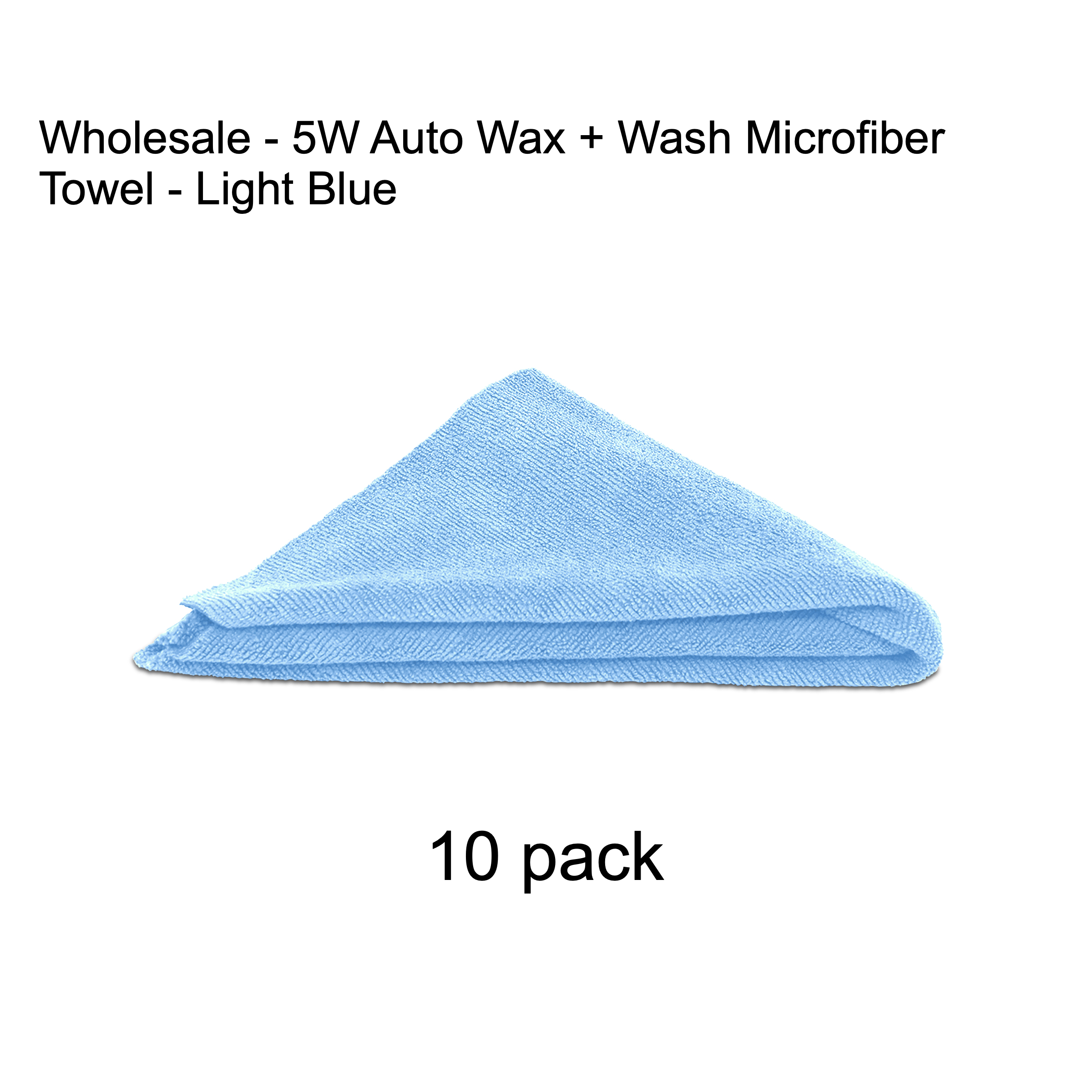 Wholesale - 5W Auto Wax + Wash Microfiber Towel - Light Blue - 10 pack