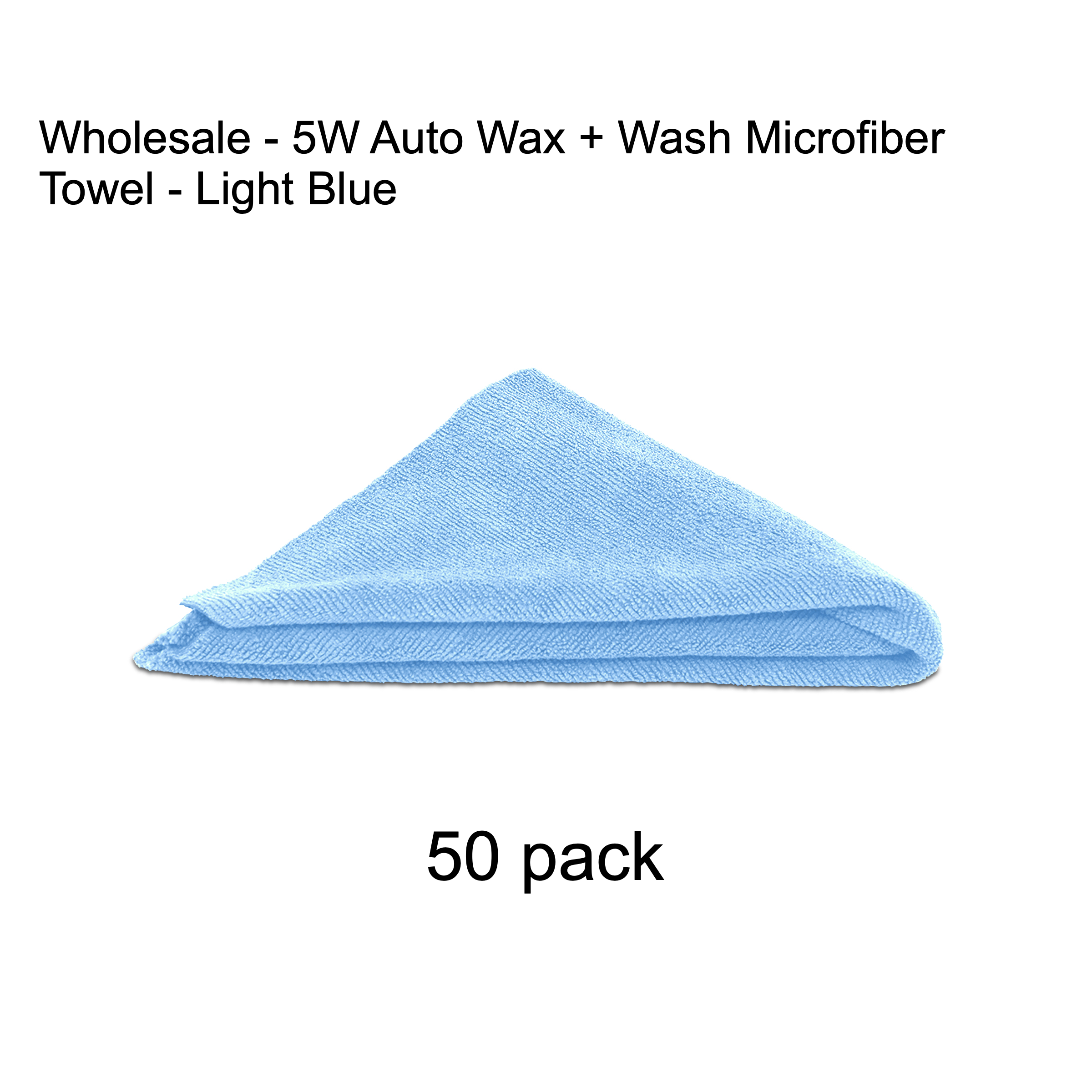 Wholesale - 5W Auto Wax + Wash Microfiber Towel - Light Blue - 50 pack